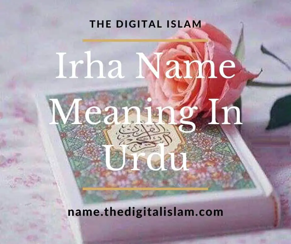 Irha Name Meaning In Urdu