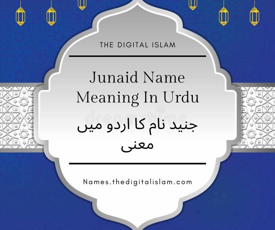 Junaid Name Meaning In Urdu