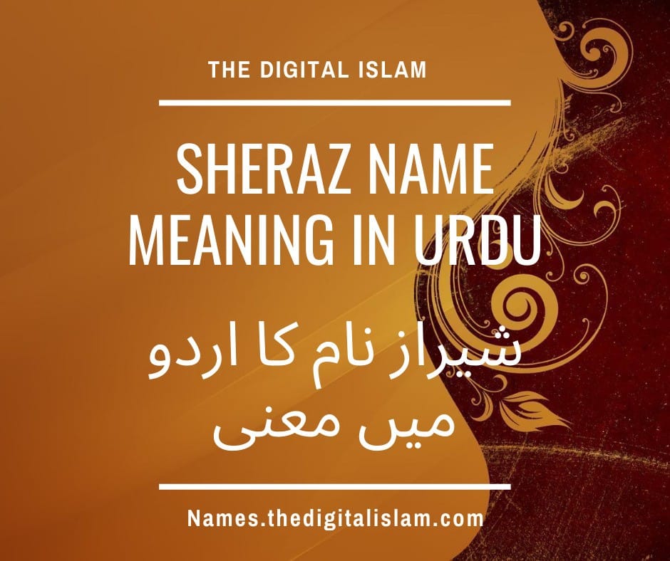 Sheraz Name Meaning In Urdu