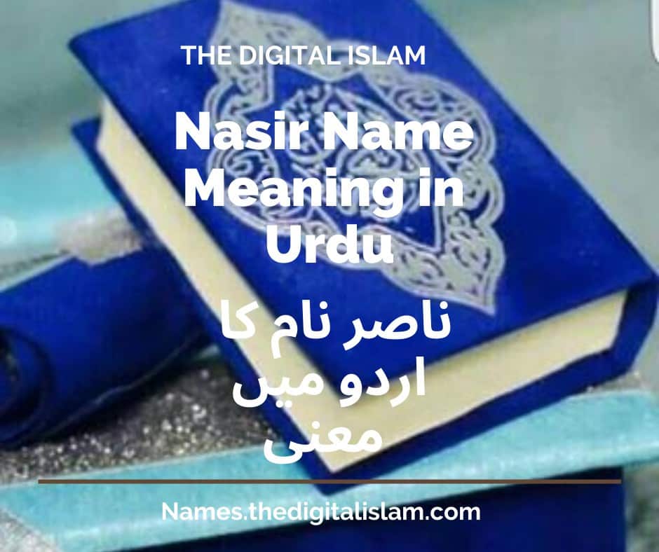 Nasir Name Meaning In Urdu