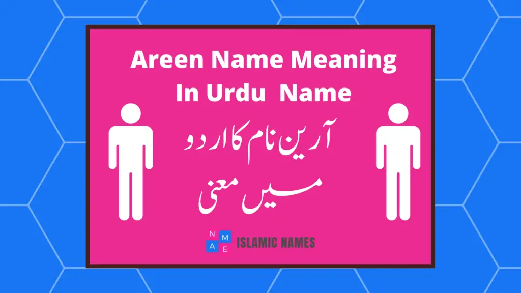 Areen Name Meaning In Urdu